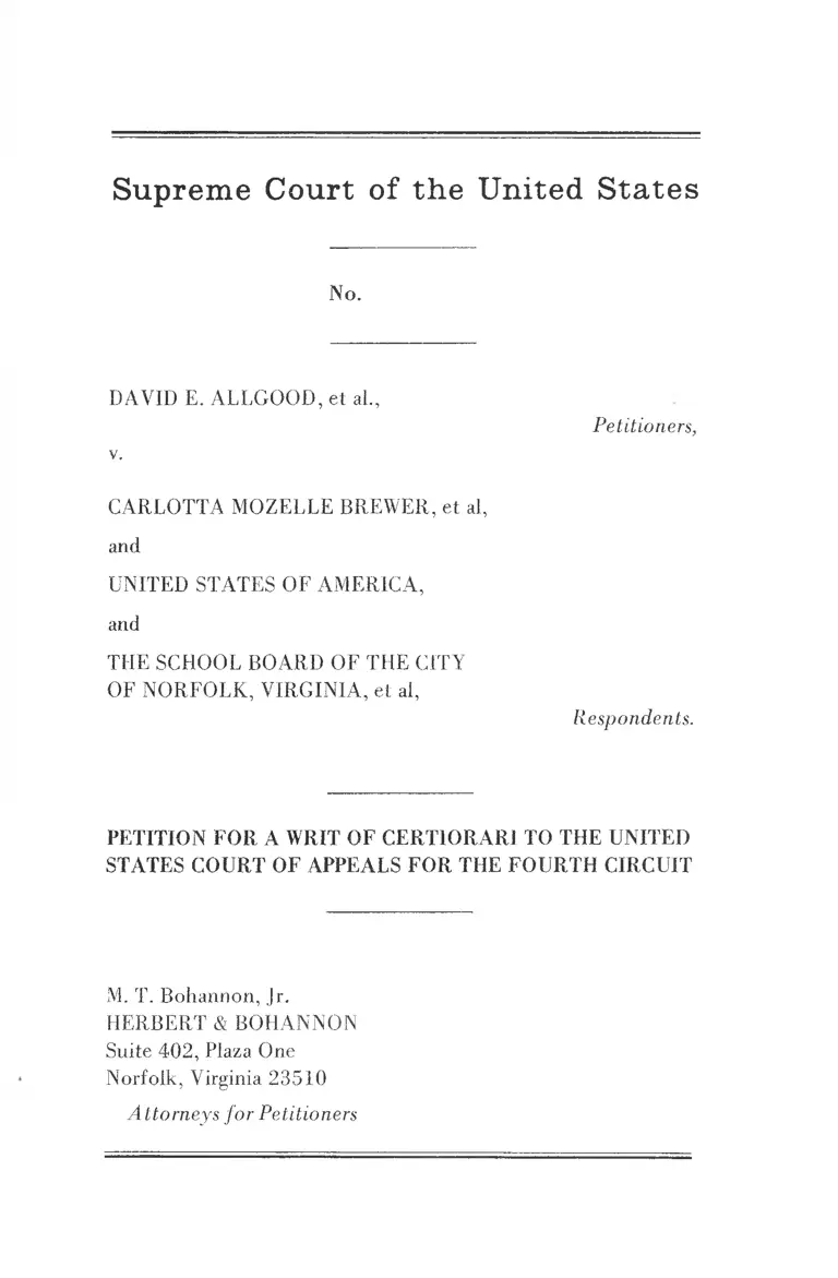 Allgood v. Brewer and United States v. School Board of the City of Norfolk, Virginia Petition for a Writ of Certiorari preview
