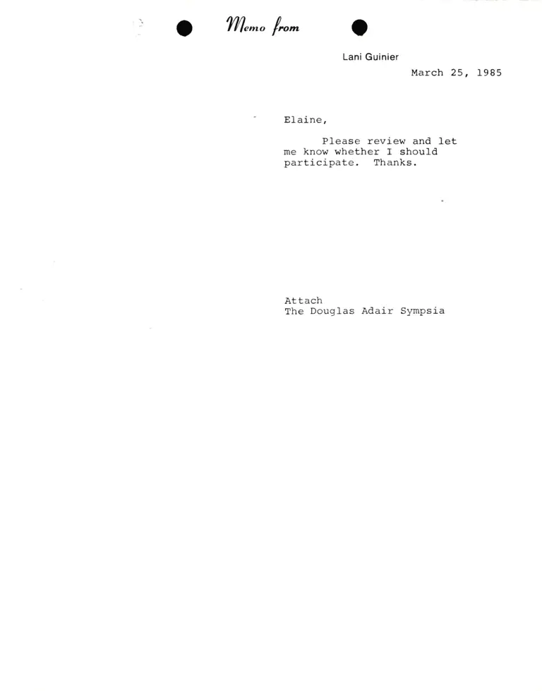 Memorandum from Lani Guinier to Elaine (Jones) Re The Douglas Adair Sympsia preview