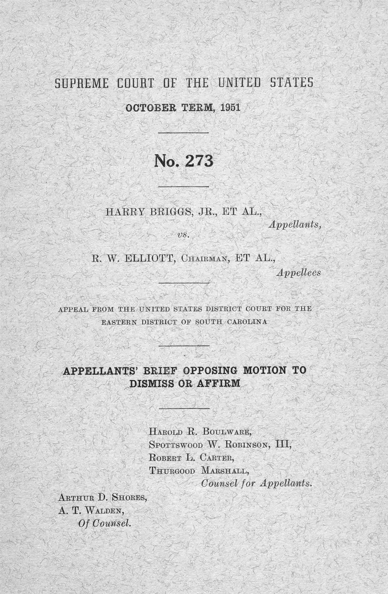 Briggs v. Elliot Appellants' Brief Opposing Motion to Dismiss or Affirm No. 273 preview