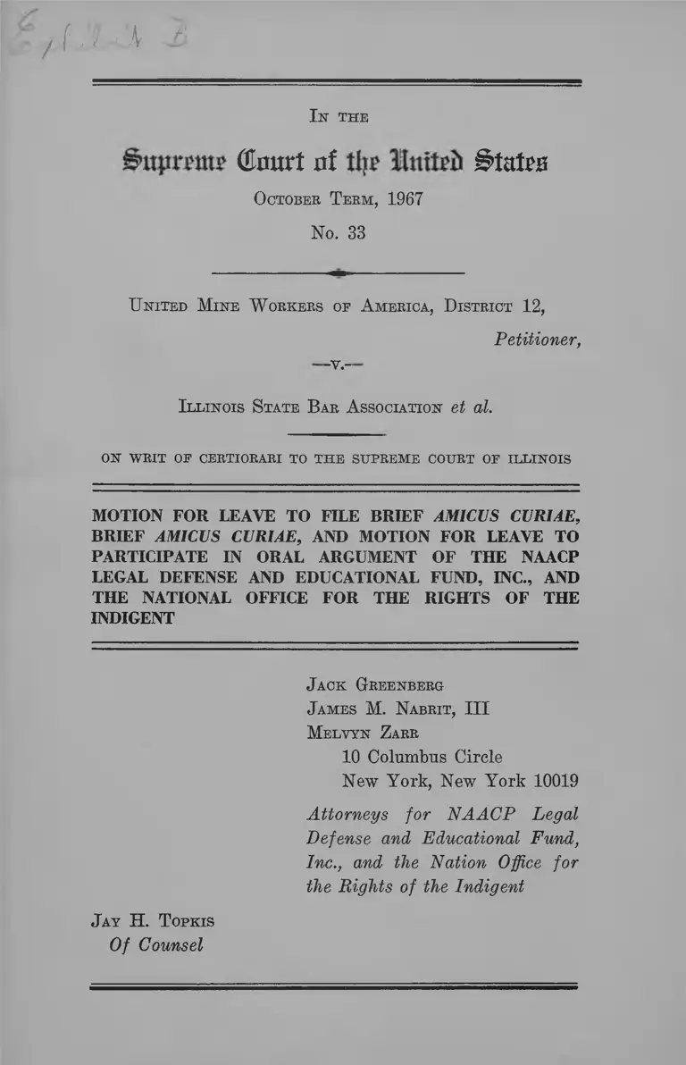 United Mine Workers of America, District 12 v. Illinois State Bar Association Motion for Leave to File and Brief Amicus Curiae and Motion for Leave to Participate in Oral Argument preview