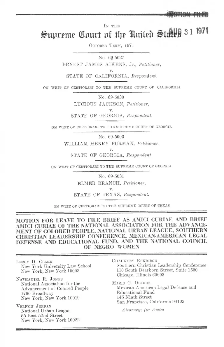 Aikens v. California, Furman v. Georgia, Jackson v. Georgia, and Branch v. Texas Motion for Leave to File Brief as Amici Curiae and Brief Amici Curiae of the NAACP, National Urban League, SCLC, MALDEF, and National Council of Negro Women preview