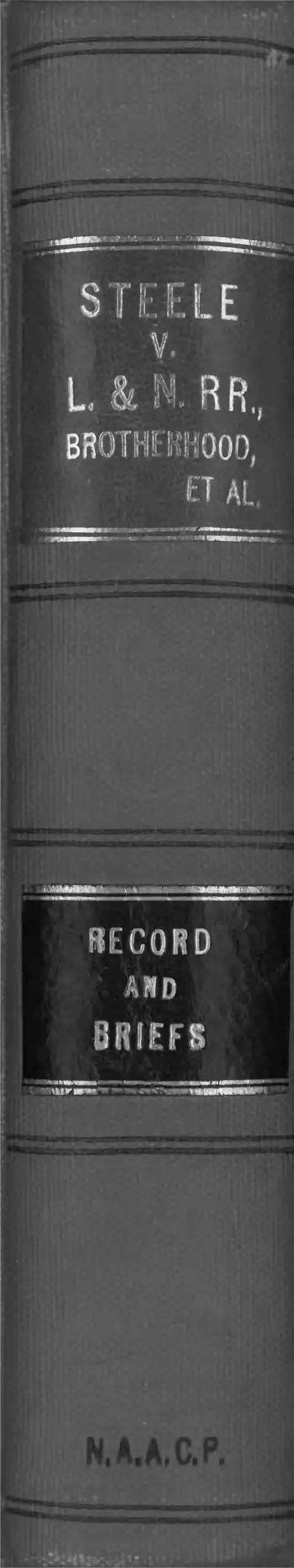 Steele v. Louisville and Nashville Railroad Company Record and Briefs preview