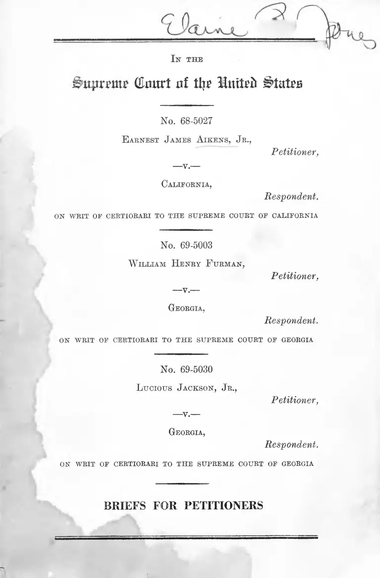Aikens v. California, Furman v. Georgia, and Jackson v. Georgia Briefs for Petitioners preview
