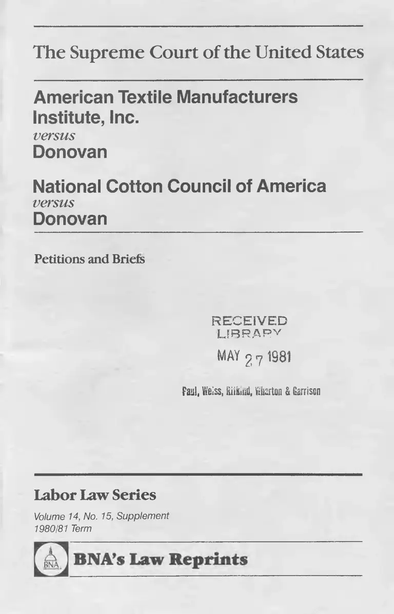 American Textile Manufacturers Institute v. Donovan and National Cotton Council of America v. Donovan Petitions and Briefs preview