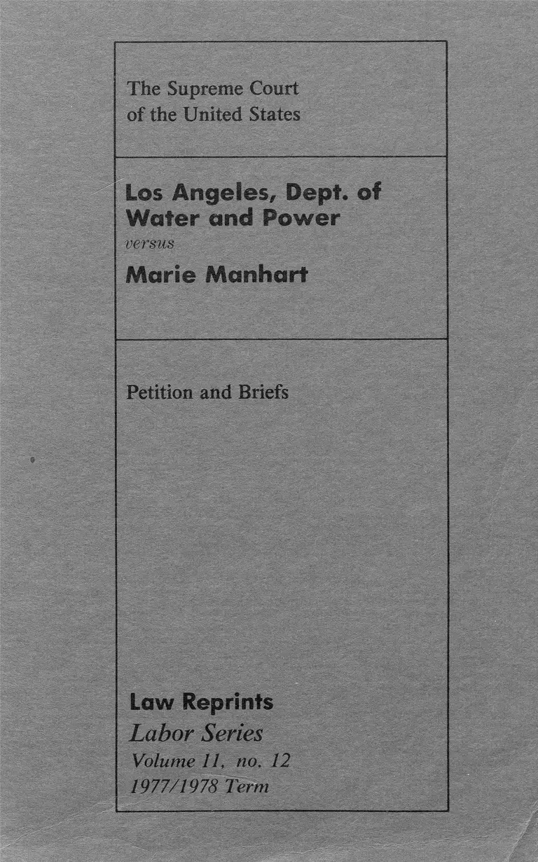 Los Angeles, Dept. of Water and Power v. Manhart Petition and Briefs preview