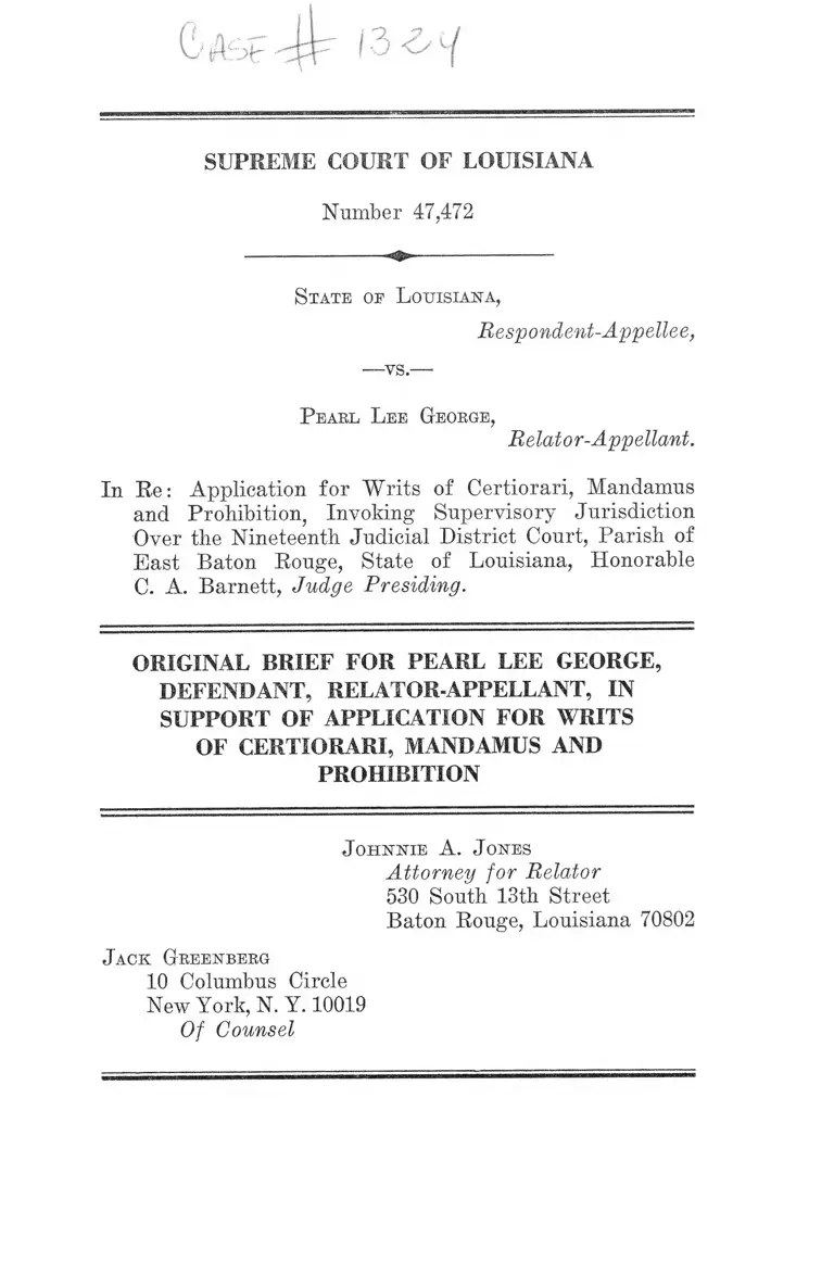 State of Louisiana v. George Brief for Defendant, Relator-Appellant in Support of Application for Writs of Certiorari, Mandamus and Prohibition preview