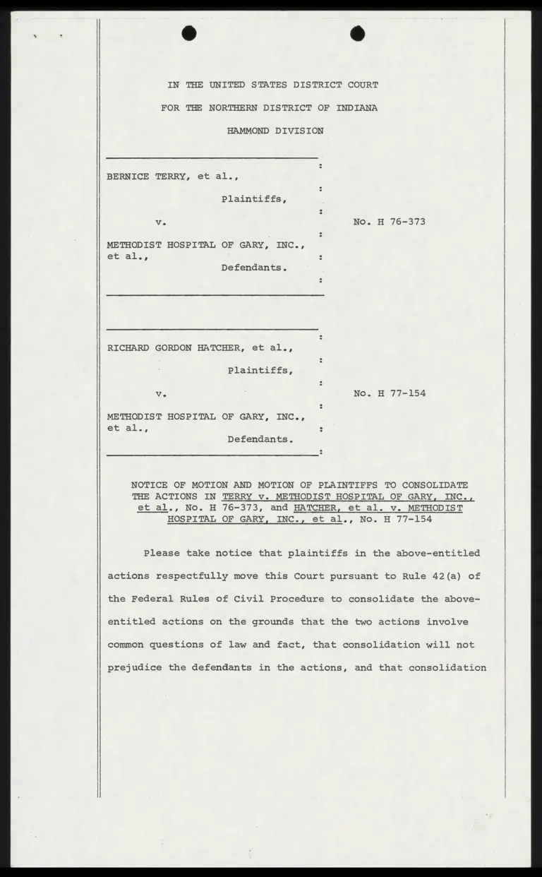 Notice and Motion for Plaintiffs to Consolidate the Actions in Terry and Hatcher v. Methodist Hospital; Memorandum of Law in Support; Order preview
