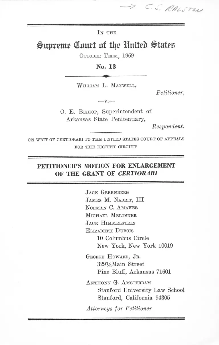 Maxwell v. Bishop Petitioner's Motion for Enlargement of the Grant of Certiorari preview