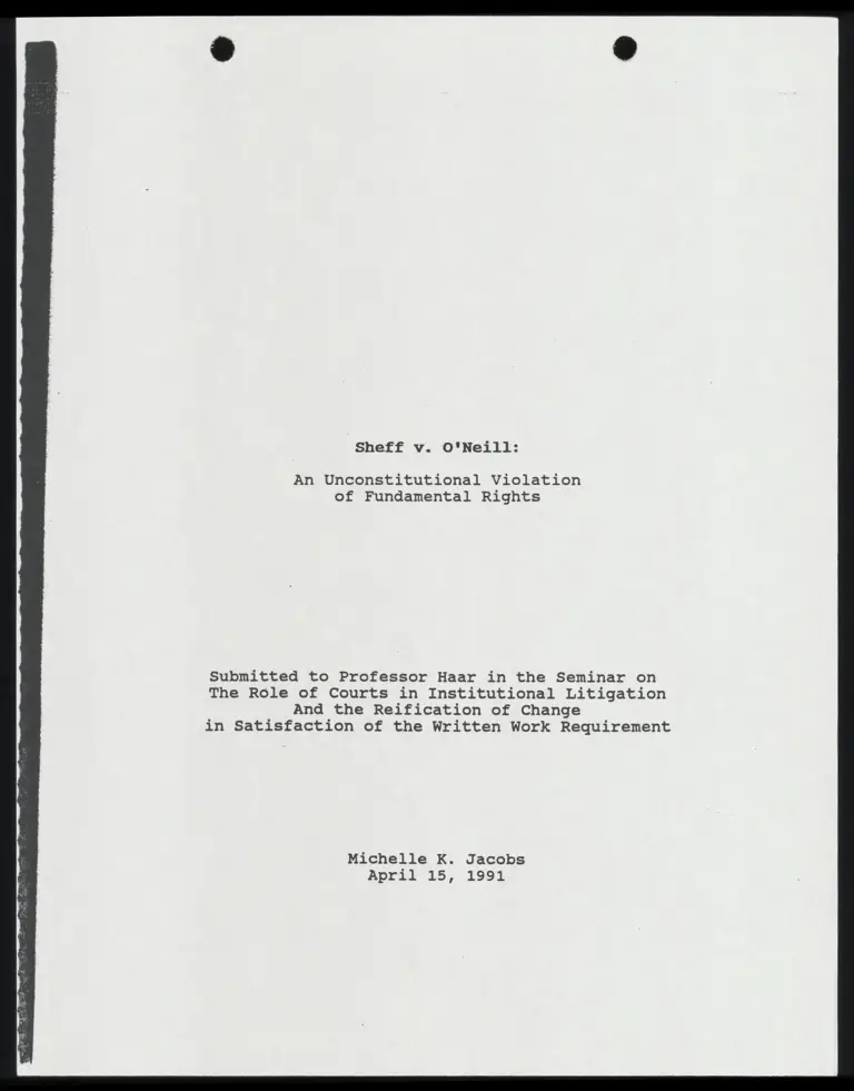 Sheff v. O'Neill: An Unconstitutional Violation of Fundamental Rights Paper by Michelle K. Jacobs preview