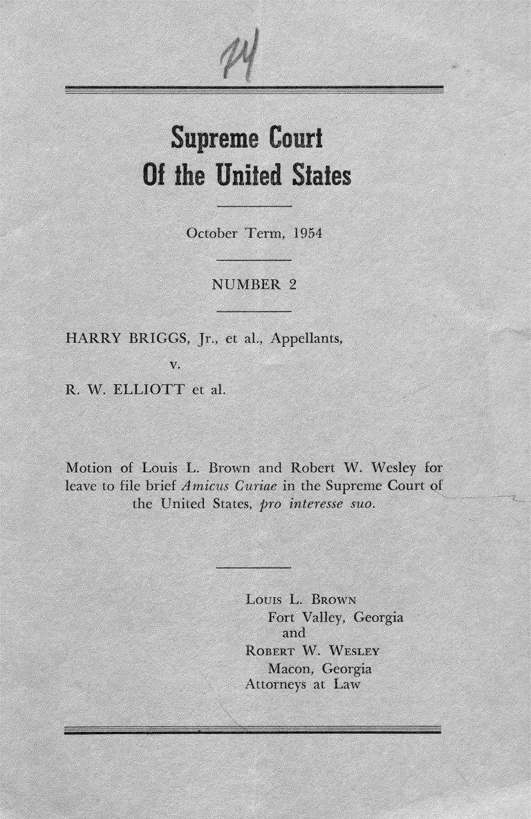 Briggs v. Elliot Motion of Louis L. Brown and Robert W. Wesley for Leave to File Brief Amicus Curiae in the Supreme Court of the United States, Pro Interesse Suo preview