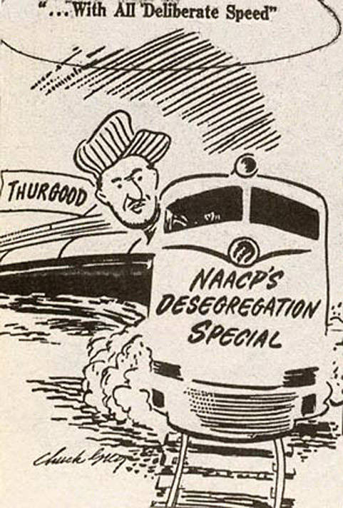 Political cartoon of Thurgood Marshall on a train that reads "NAACP's desegregation special" with the words above the train "with all deliberate speed."